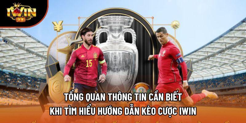 Tổng quan thông tin cần biết khi tìm hiểu hướng dẫn kèo cược iwin Tổng quan thông tin cần biết khi tìm hiểu hướng dẫn kèo cược iwin